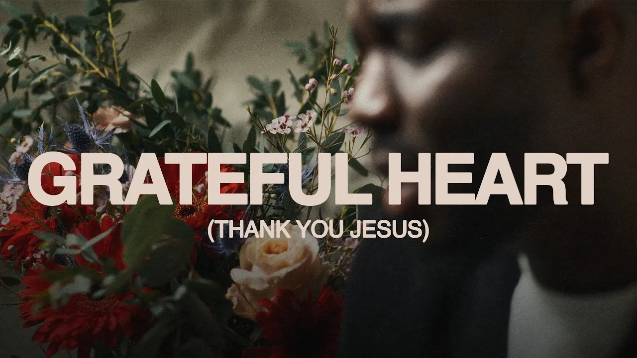 CalledOut Music  Grateful Heart (Thank You Jesus) Mp3 Download