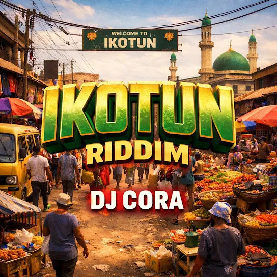DJ CORA  Ikotun Riddim Ft. Olayinka Olawale Mp3 Download