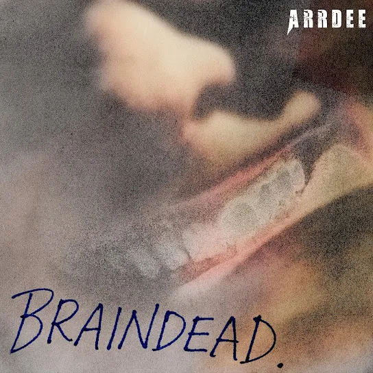 ArrDee - Braindead