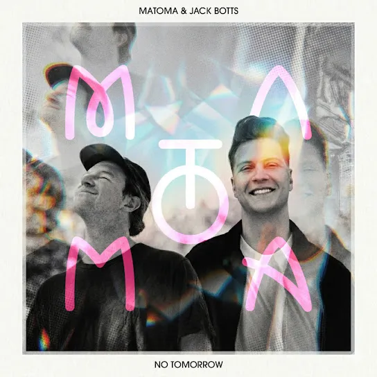 Matoma  No Tomorrow Ft. Jack Botts Mp3 Download