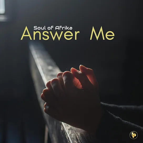 Soul of Afrika  Answer me Mp3 Download