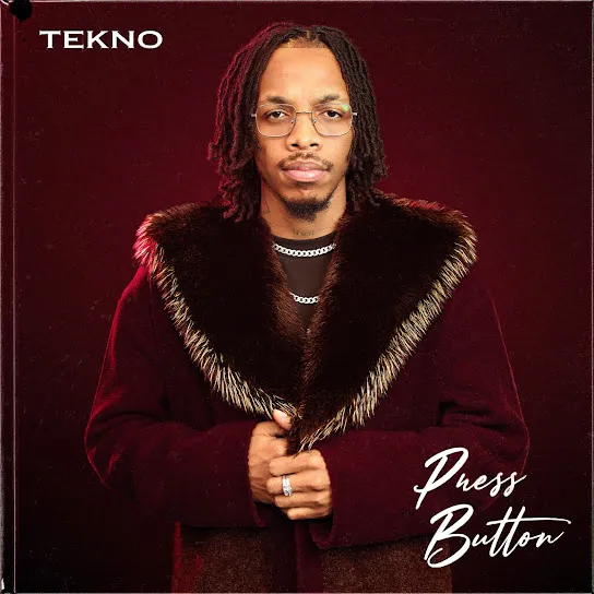 Tekno  Press Button Mp3 Download
