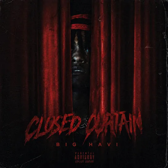 Big Havi  Closed Curtain Mp3 Download