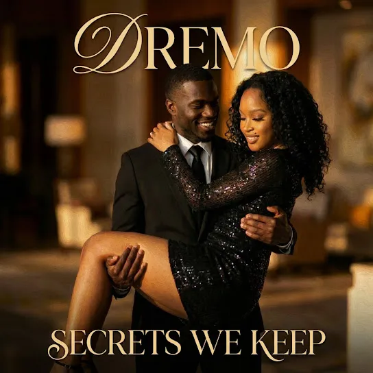 Dremo  Secrets We Keep Mp3 Download