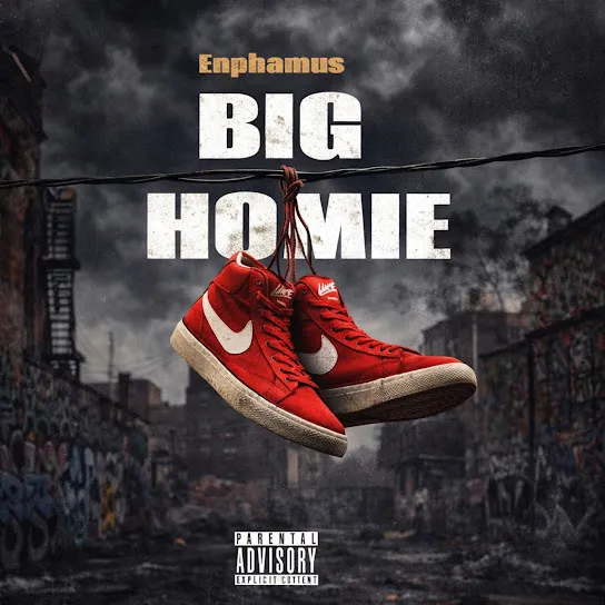Enphamus  Big Homie Ft. Knoah Franklin Mp3 Download