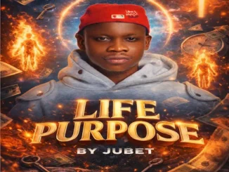 Jubet  Life Purpose Mp3 Download