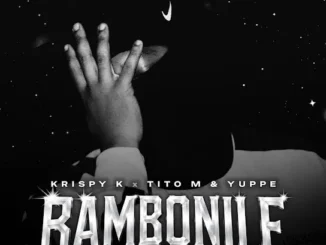 Krispy K  Bambonile Ft. TitoM & Yuppe Mp3 Download