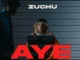 Zuchu  AYE Mp3 Download