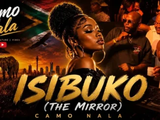 Camo Nala  Isibuko (The Mirror) Amapiano Mp3 Download
