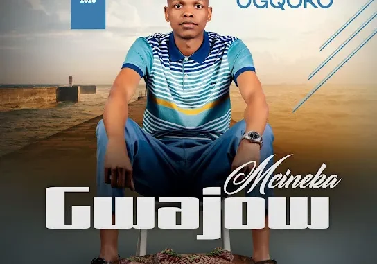 GWAJOW MCINEKA  Ngalunika Wena Mp3 Download