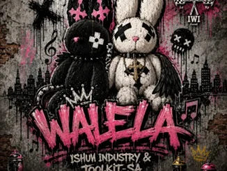 Ishuu Industry  Walela Ft. Toolkit SA & DJ Call Me Mp3 Download