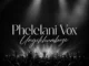 Phelelani Vox  Ungikhumbuze Mp3 Download