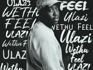 ULazi  Wela (Revisit) Ft. Navaro, Kabza De Small, Last Born & Saint Zion Mp3 Download
