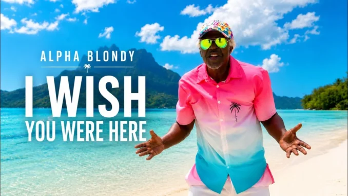 Alpha Blondy  I Wish You Were Here Mp3 Download
