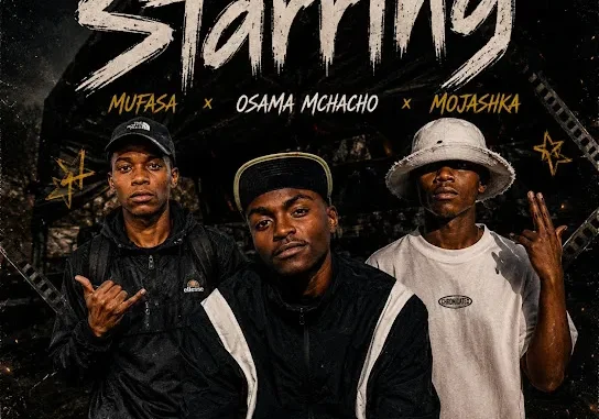 Osama Mchacho  Starring Ft. Mufasa & Mojashka Mp3 Download