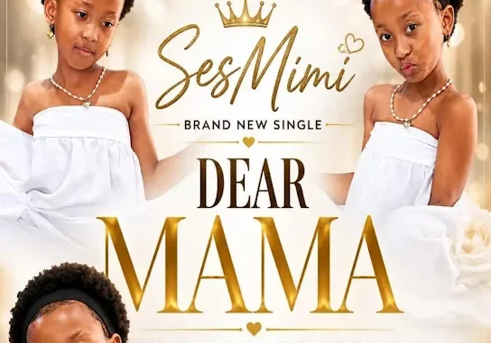 SesMimi  Dear Mama Ft. Belinda Bee & Azart Entertainment Mp3 Download
